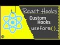 React Hooks - Custom Hooks (form validation hook)