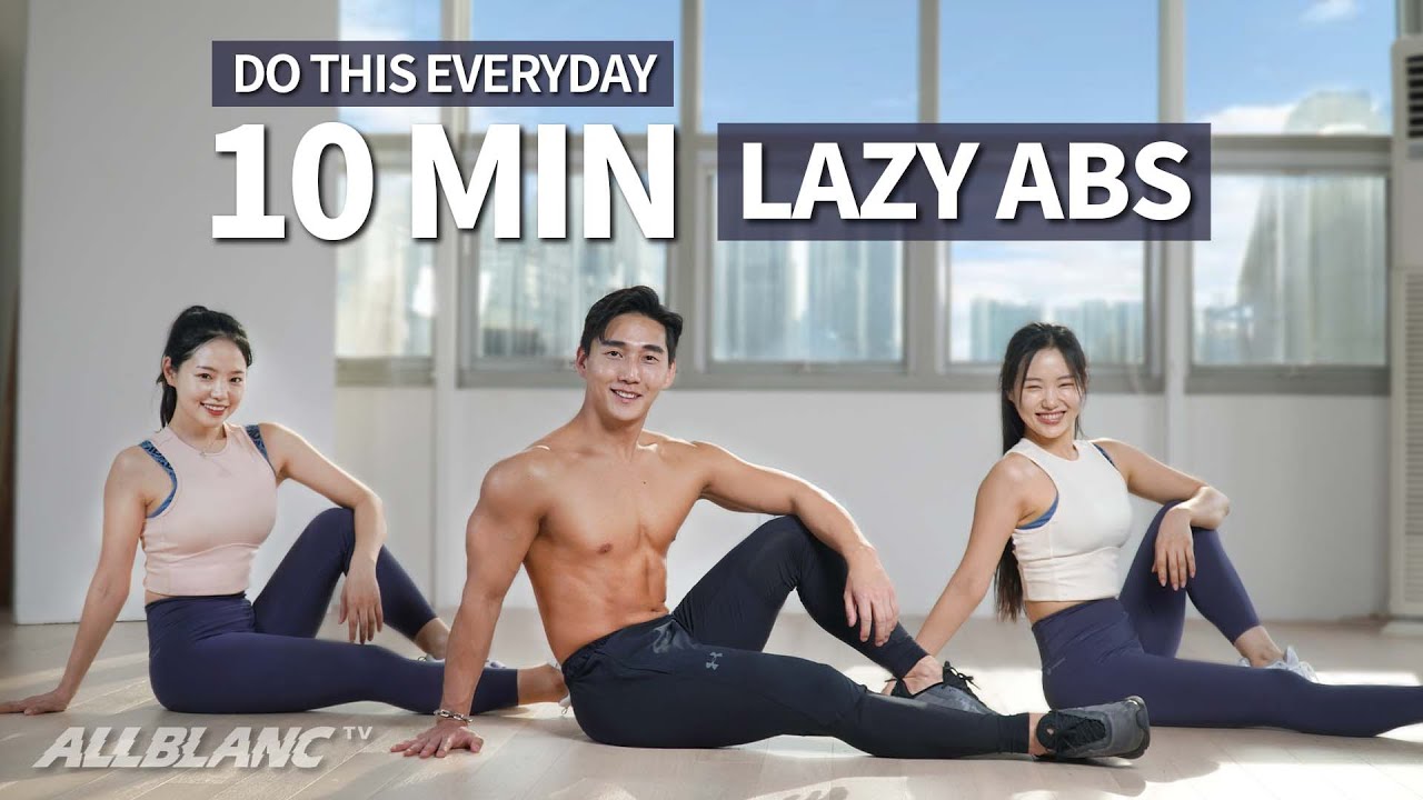 10 MIN LAZY ABS WORKOUT L DO THIS EVERYDAY L 계속 누워있을거면 이거라도 하세요! 누워서 하는 ...