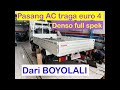 Pasang ac traga euro 4 denso full spek dari boyolali