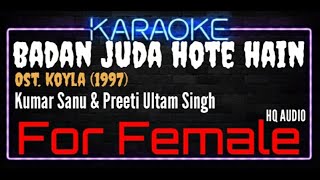 Karaoke Badan Juda Hote Hain For Female HQ Audio - Kumar Sanu & Preeti Utlam Ost. Koyla (1997)