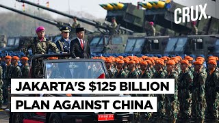 Indonesia Arms Up Against Xi Jinping's China With $125 Billion Plan to Modernise Its Navy & Arsenal
