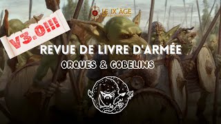 T9A - Revue de livre d'armée - Orques \u0026 Gobelins v3.0 !!