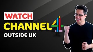 How to watch Channel 4 in the US or in ANY other country (TUTORIAL) 🔍