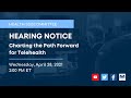 Health Subcommittee Hearing on Charting the Path Forward for Telehealth