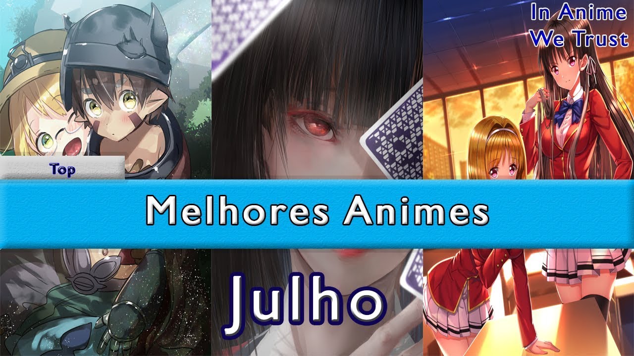 Top 10 Animes Da Temporada De Julho (Verão) De 2017 - YouTube