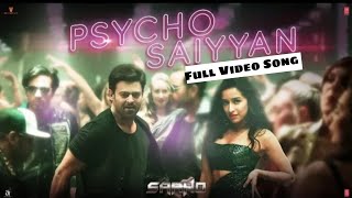Full Video : Psycho Saiyaan Song (Hindi) | Saaho | Prabhas | Shraddha Kapoor