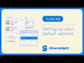 Setting up your default options