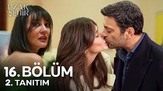 Uzak Şehir 16. Bölüm 2. Fragman | Alya'nın Beklenmeyen Yakınlaşması !