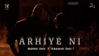 Arhiye Ni | ਅੜੀਏ ਨੀਂ | Manpreet Singh | Harmanjeet Singh | Rani Tatt | Punjabi Song 2024