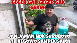 NAK GAK GEGERRRRAN GAK GAYENG POKOKE