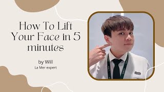 How to lift your face in 5 minutes - Will_EP.10