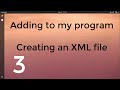 3: Adding to my Python program and writing an XML file