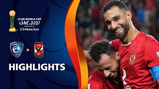 Al Hilal SFC v Al Ahly SC | FIFA Club World Cup UAE 2021 | Match Highlights