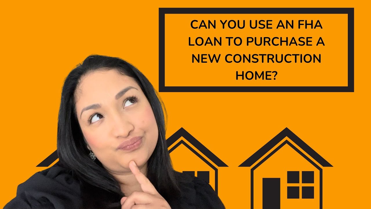 FHA LOAN FOR NEW CONSTRUCTION. - YouTube