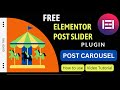 Free Elementor Post Slider Plugin | Elementor Post Carousel