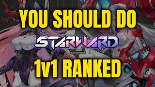 Starward Tips : Why you should play 1v1 Ranked