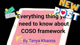 COSO Framework in 10 minutes! Cyber security framework- COSO CUBE wnd HELIX COSO! SOX#TanyaKhanna