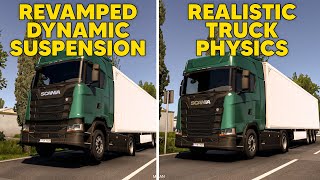 Revamped Dynamic Suspension vs Realistic Truck Physics Mod - ETS2 Comparison