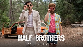 HALF BROTHERS - Official Trailer [HD] - In Theaters December 4
