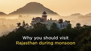 Why you should visit Rajasthan during monsoon | Travel Guide | Veena World