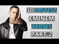 10 FASTEST Eminem Verses Of All Time (Part 2)