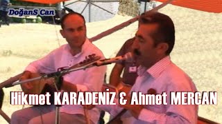 Hikmet Karadeniz \u0026 Ahmet Mercan - Avşar