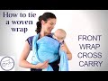 How to tie a Woven Baby Wrap | Front Wrap Cross Carry | Oscha