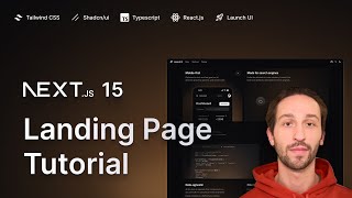 Build a Stunning Landing Page with Next.js 15, Shadcn/ui, Tailwind CSS, and Launch UI 🚀