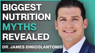 Is EVERYTHING You Know About Nutrition WRONG? Debunk Nutrition Myths with Dr. James DiNicolantonio