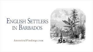 English Settlers in Barbados | Ancestral Findings Podcast