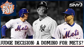 How does the Aaron Judge decision ‘domino-effect’ the Mets? | The Mets Pod | SNY
