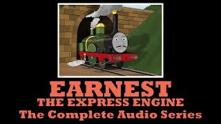 Earnest The Express Engine - The Complete Audio Mini-Series