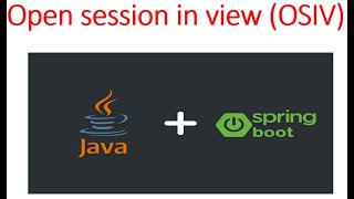 Open Session In View #OpenSessionInView #springboot #java