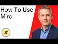 How To Use Miro (Quick Guide)