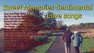 Oldies ... Sweet Memories Sentimental Love Songs