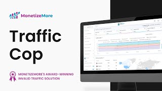 Traffic Cop - MonetizeMore's Award-Winning Invalid Traffic Solution