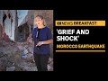 Search for Morocco earthquake survivors continues | News Breakfast