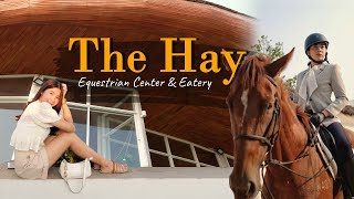 CAFE VLOG EP. 1 I กินเที่ยวคาเฟ่ เรียนขี่ม้า ที่เดียวจบ! @ The Hay Equestrian center \u0026 Eatery