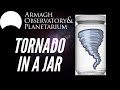 Tornado in a Jar