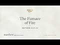 the furnace of fire matthew 13 47–52 audio only