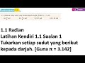 Latihan Kendiri 1.1 Soalan 1 | 1.1 Radian | Bab 1 Sukatan membulat | Matematik Tambahan Tingkatan 5