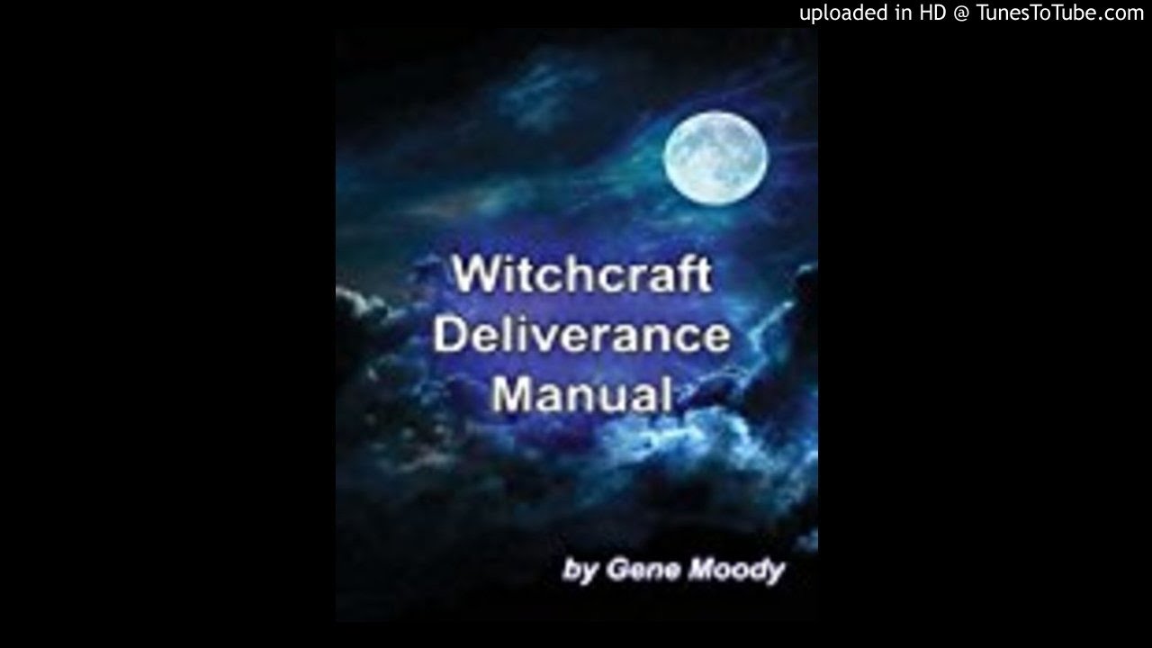 WITCHCRAFT DELIVERANCE MANUAL - YouTube