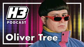 Oliver Tree - H3 Podcast #198