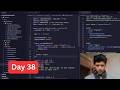🔴 Day 38 of Learning Advance Backend And System Design (Live Coding)