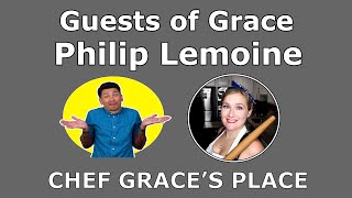 Guests of Grace: Philip Lemoine