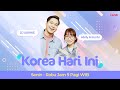 [KOREA HARI INI]  17 Juli 2024