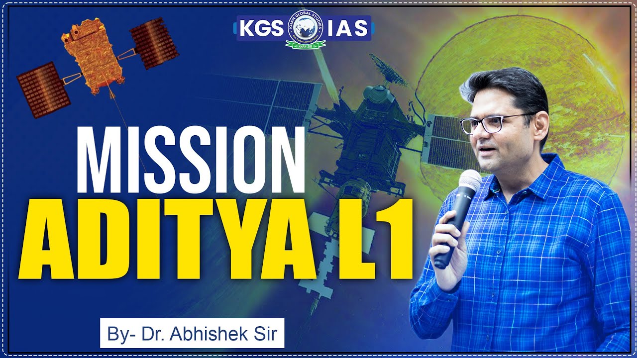 Importance Of Aditya L1 Mission || By Dr. Abhishek Sir #kgsias # ...