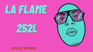 LA FLAME - 252L #LAFLAME #252L #TWENTYFIVETOLIFE #TRAPSOUL #HIPHOP #RAP #POPMUSI