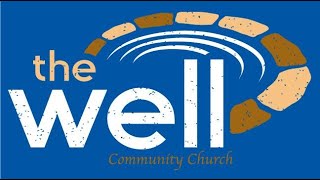 The Well Church Hayward - Rev. Brian Poole Memorial Service