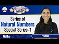 Series of Natural Numbers, Special Series - Part 1 | Math | JEE Main 2025 | LIVE |@InfinityLearn-JEE